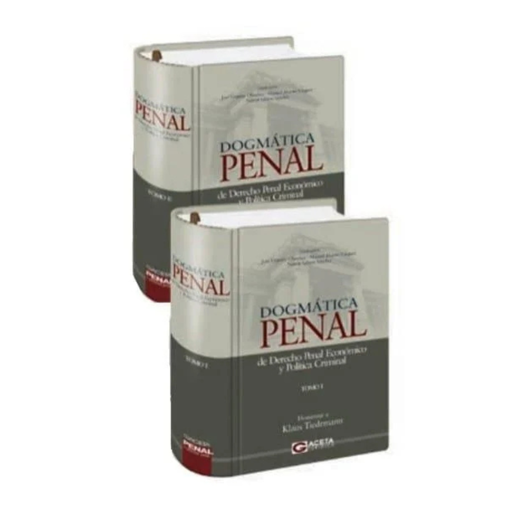 DOGMATICA PENAL 2 TOMOS DE DERECHO PENAL ECONOMICO Y POLITICA CRIMINAL