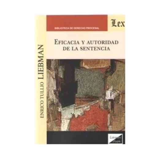 EFICACIA Y AUTORIDAD DE LA SENTENCIA