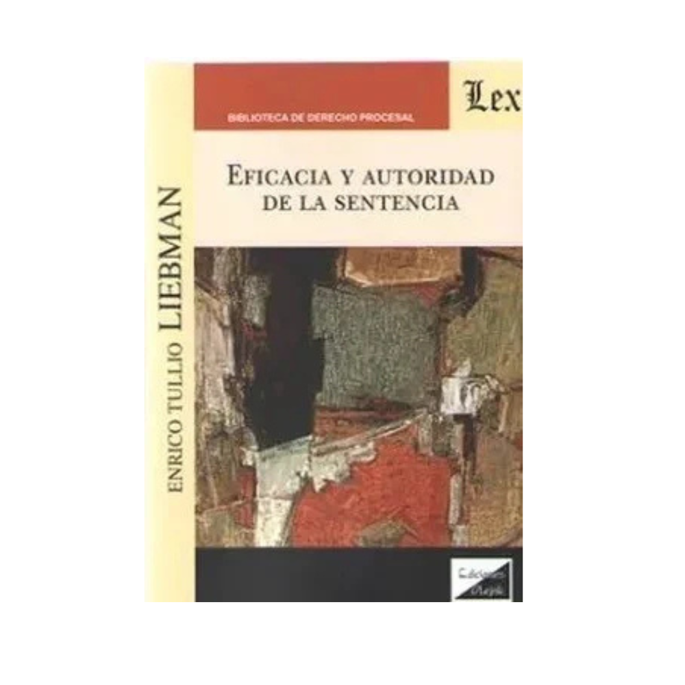 EFICACIA Y AUTORIDAD DE LA SENTENCIA
