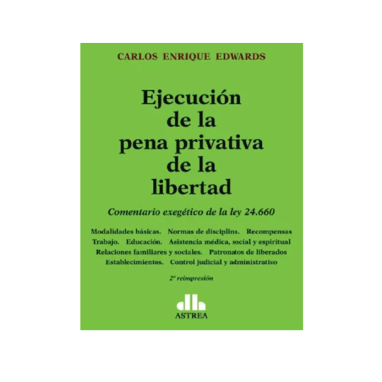 EJECUCIÓN DE LA PENA PRIVATIVA DE LA LIBERTAD