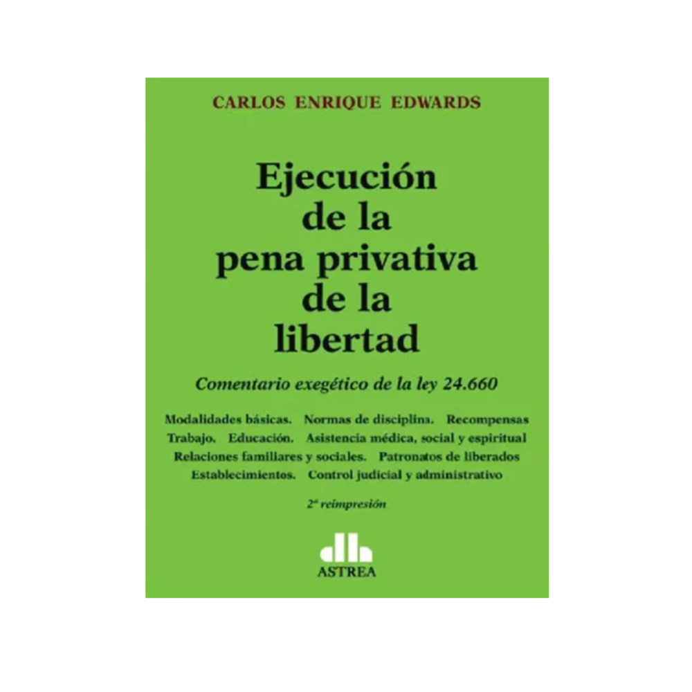 EJECUCIÓN DE LA PENA PRIVATIVA DE LA LIBERTAD