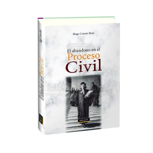 EL ABANDONO EN EL PROCESO CIVIL