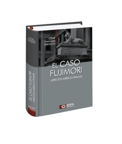 EL CASO FUJIMORI. Aspectos jurídico-PENAL