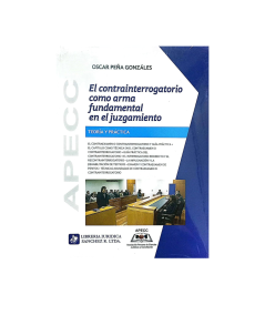 EL CONTRA INTERROGATORIO COMO ARMA FUNDAMENTAL EN EL JUZGAMIENTO