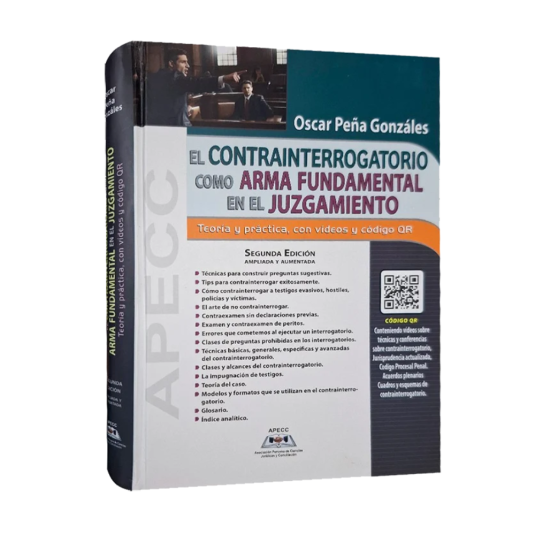 EL CONTRAINTERROGATORIO COMO ARMA FUNDAMENTAL EN EL JUZGAMIENTO