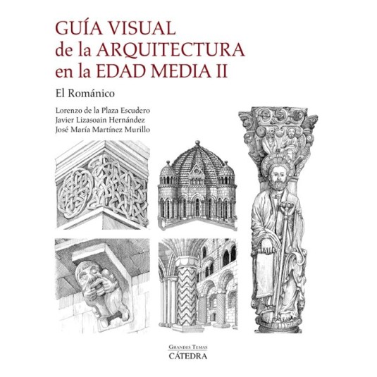 GUÍA VISUAL DE LA ARQUITECTURA EN LA EDAD MEDIA. II