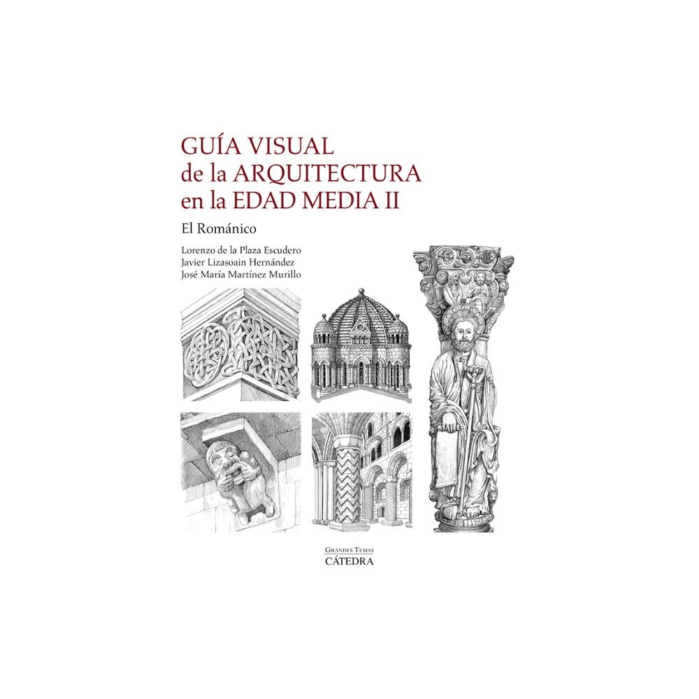 GUÍA VISUAL DE LA ARQUITECTURA EN LA EDAD MEDIA. II