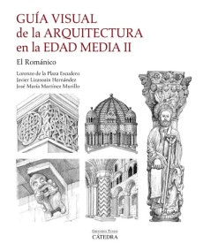 GUÍA VISUAL DE LA ARQUITECTURA EN LA EDAD MEDIA. II