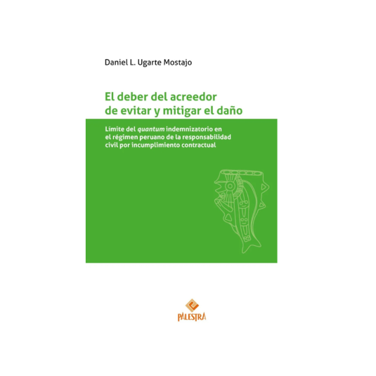 EL DEBER DEL ACREEDOR DE EVITAR Y MITIGAR EL DAÑO