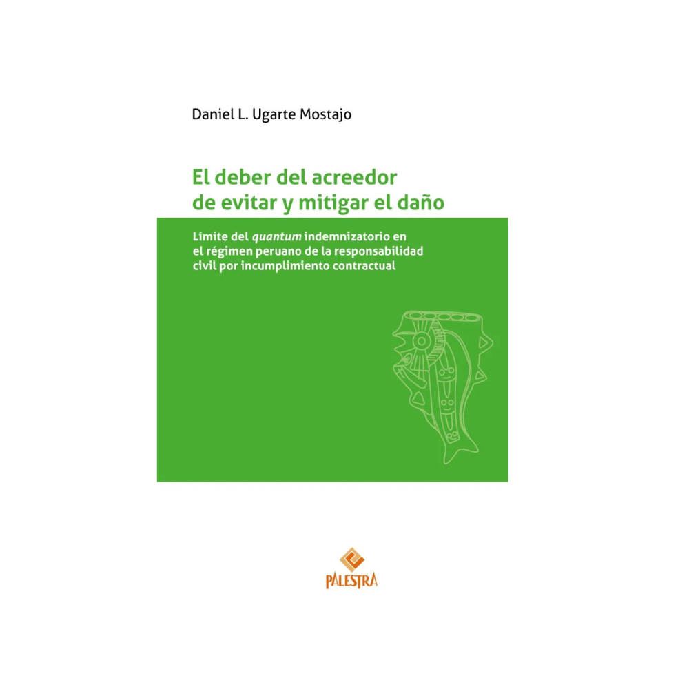 EL DEBER DEL ACREEDOR DE EVITAR Y MITIGAR EL DAÑO