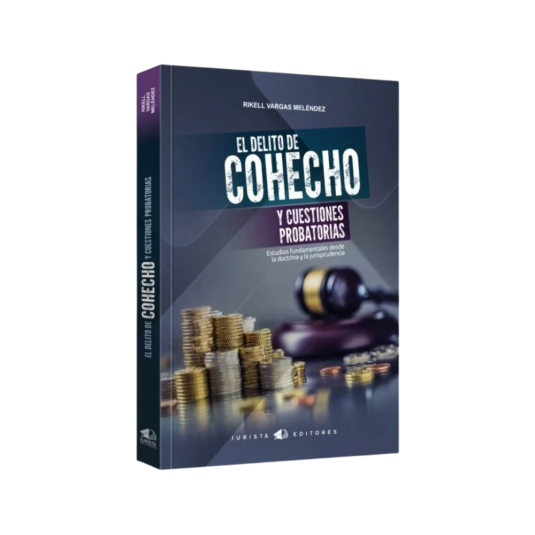 EL DELITO DE COHECHO Y CUESTIONES PROBATORIAS