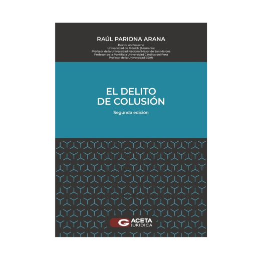 EL DELITO DE COLUSIÓN
