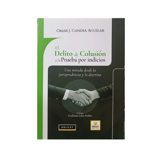 EL DELITO DE COLUSIÓN Y LA PRUEBA POR INDICIOS