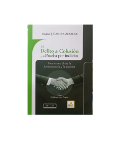 EL DELITO DE COLUSIÓN Y LA PRUEBA POR INDICIOS
