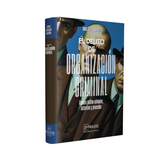 EL DELITO DE ORGANIZACIÓN CRIMINAL