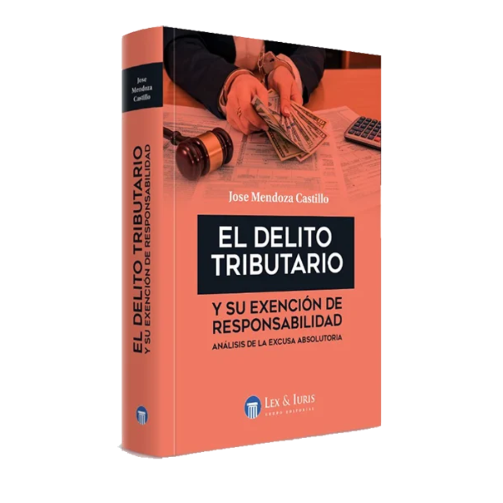 EL DELITO TRIBUTARIO Y SU EXENCIÓN DE RESPONSABILIDAD