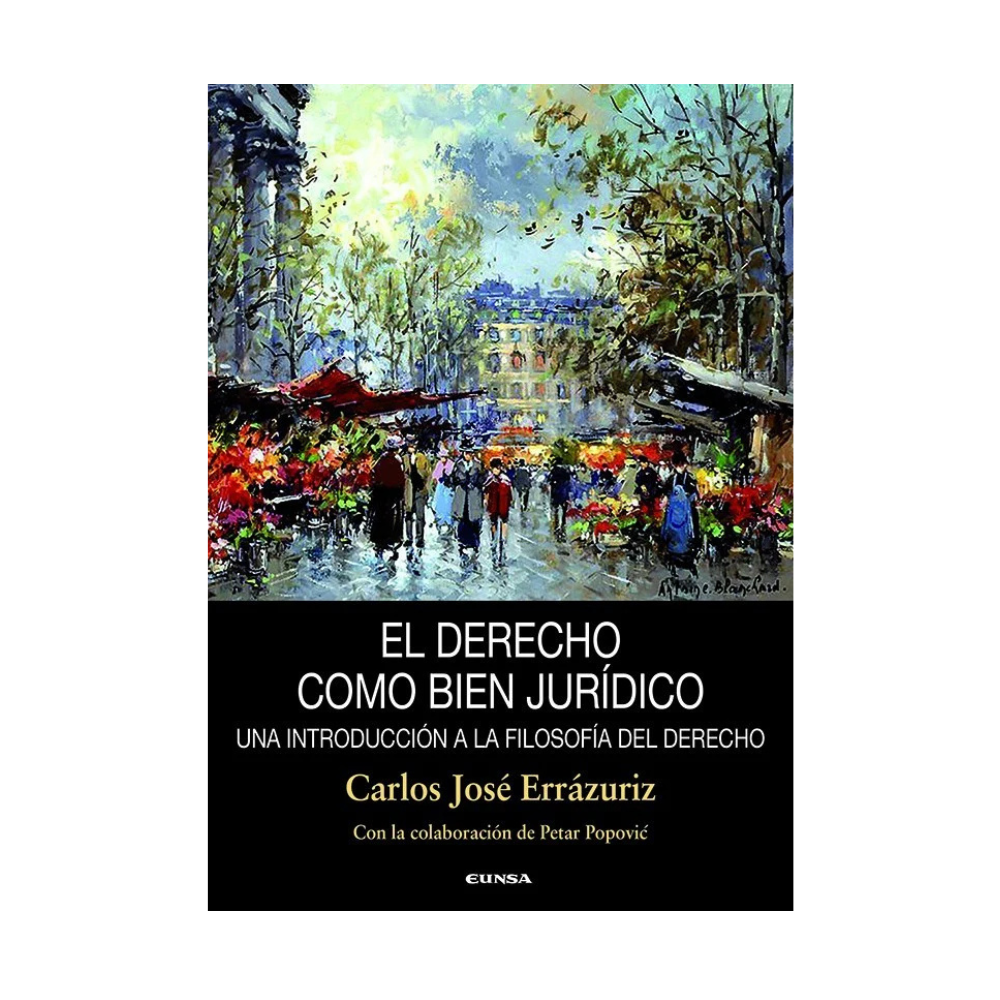 EL DERECHO COMO BIEN JURÍDICO