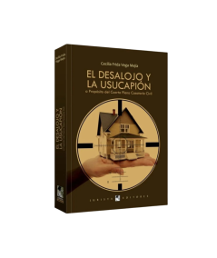EL DESALOJO Y LA USUCAPIÓN