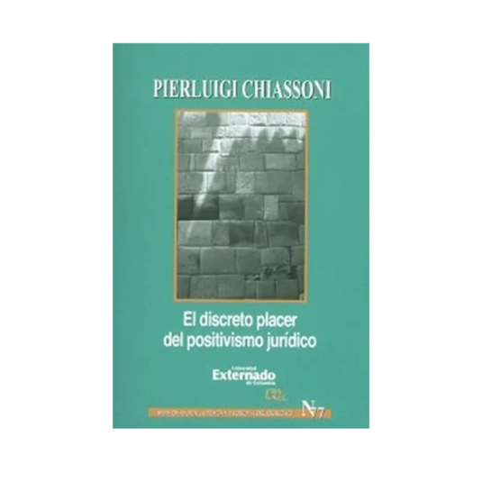 EL DISCRETO PLACER DEL POSITIVISMO JURIDICO