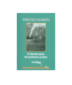 EL DISCRETO PLACER DEL POSITIVISMO JURIDICO