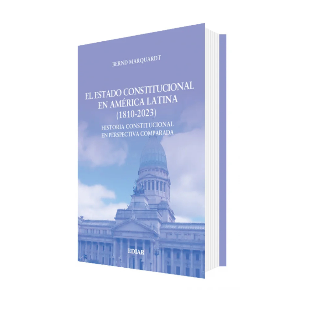 EL ESTADO CONSTITUCIONAL EN AMÉRICA LATINA (1810-2023)