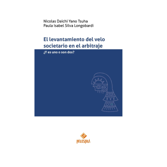 EL LEVANTAMIENTO DEL VELO SOCIETARIO EN EL ARBITRAJE
