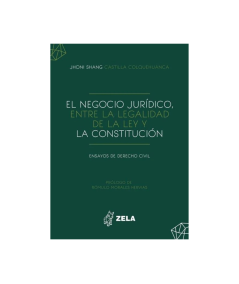 EL NEGOCIO JURÍDICO, ENTRE LA LEGALIDAD DE LA LEY Y LA CONSTITUCIÓN