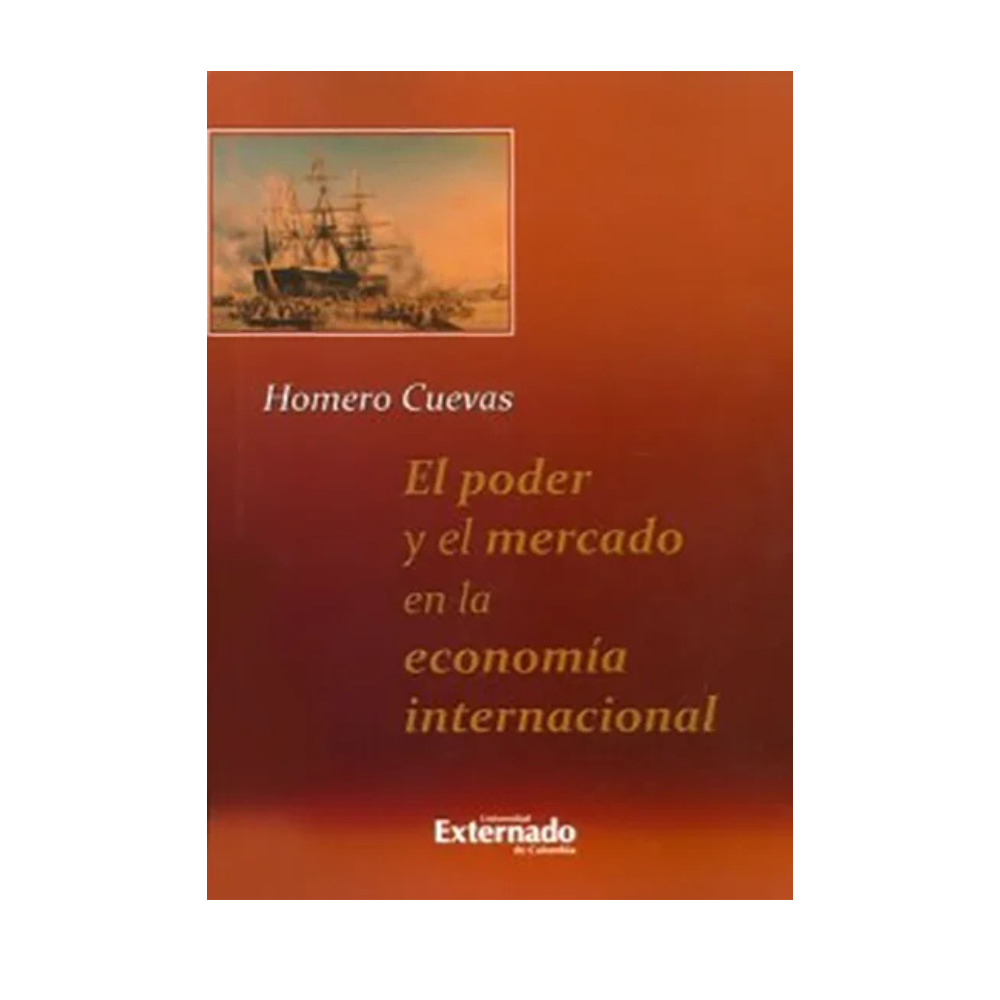 EL PODER Y EL MERCADO EN LA ECONOMÍA INTERNACIONAL