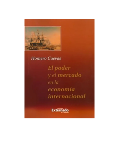 EL PODER Y EL MERCADO EN LA ECONOMÍA INTERNACIONAL