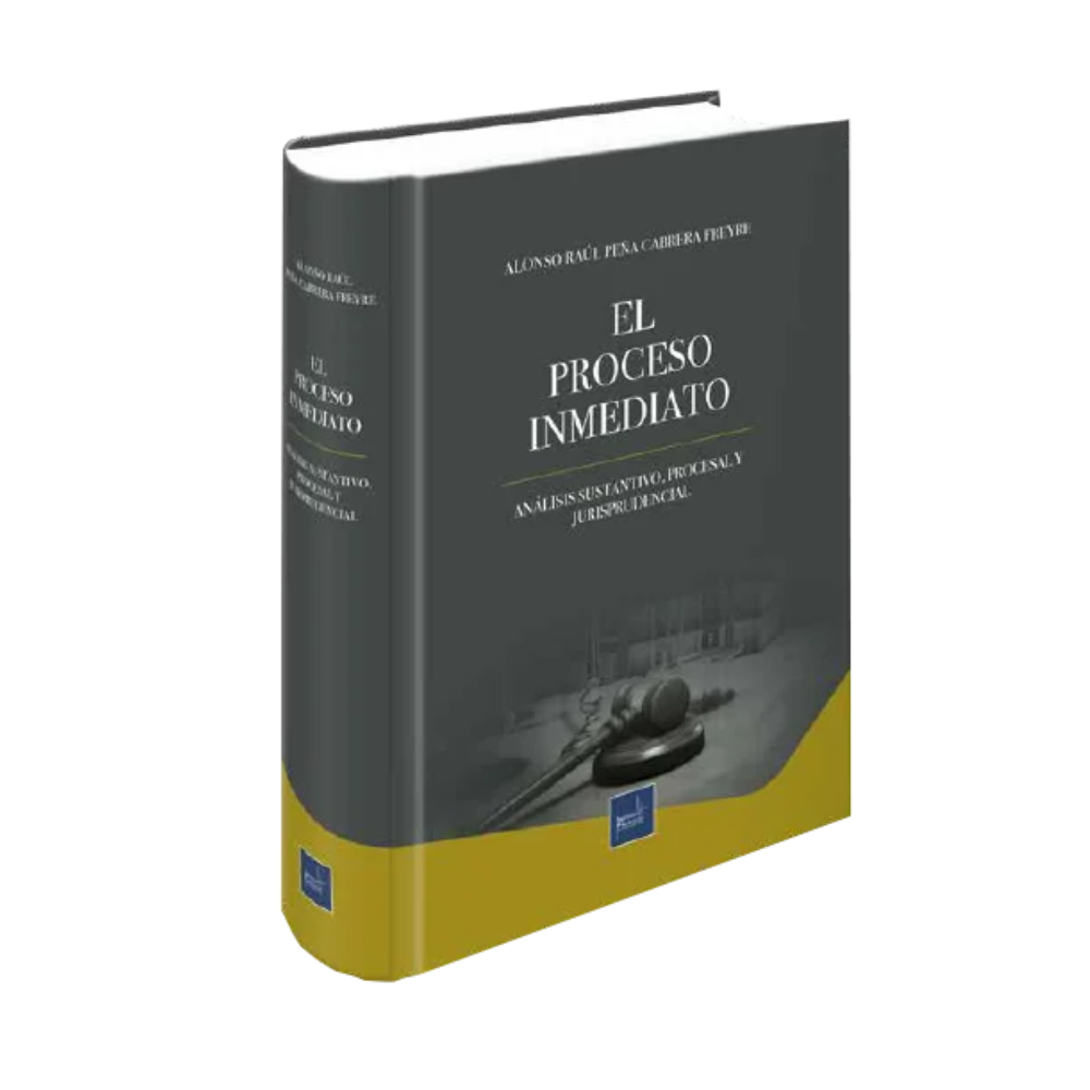 EL PROCESO INMEDIATO. Análisis sustantivo, procesal y jurisprudencial