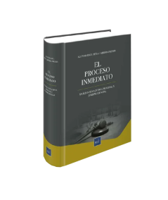 EL PROCESO INMEDIATO. Análisis sustantivo, procesal y jurisprudencial