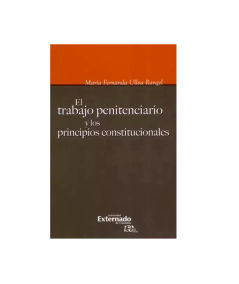 EL TRABAJO PENITENCIARIO Y LOS PRINCIPIOS CONSTITUCIONALES