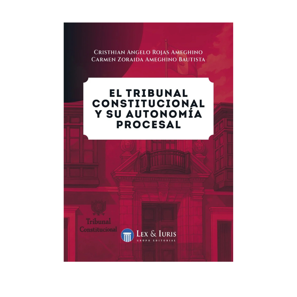 EL TRIBUNAL CONSTITUCIONAL Y SU AUTONOMIA PROCESAL
