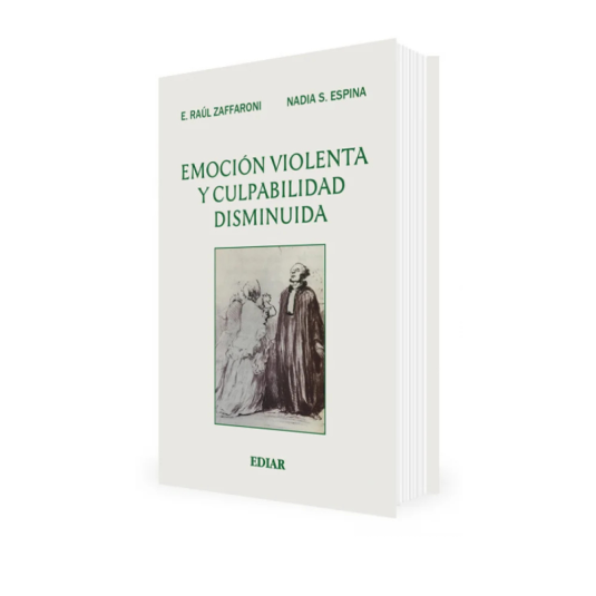 EMOCIÓN VIOLENTA Y CULPABILIDAD DISMINUIDA