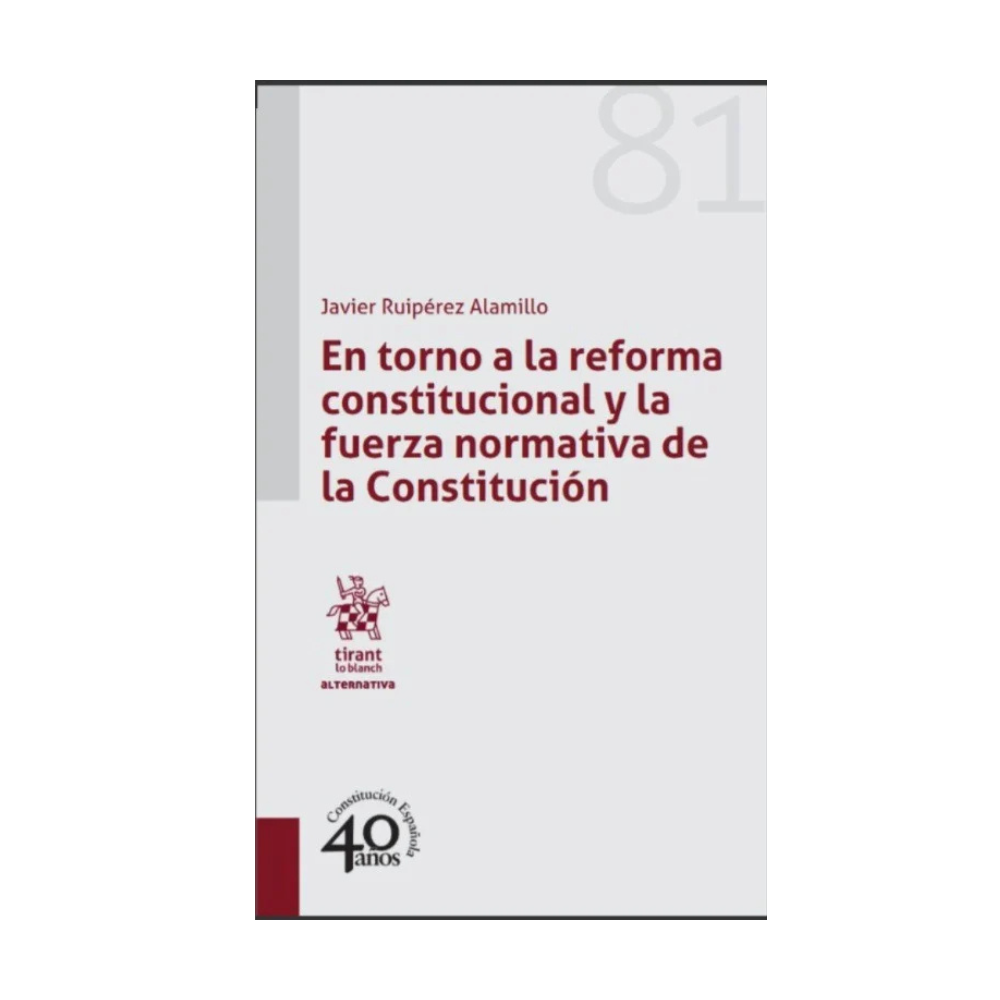 En torno a la reforma constitucional y la fuerza normativa de la Constitución
