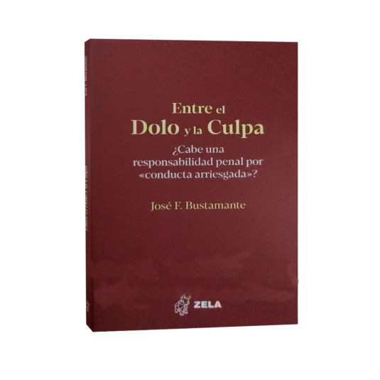 ENTRE EL DOLO Y LA CULPA