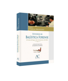 ESTUDIOS DE BALÍSTICA FORENSE