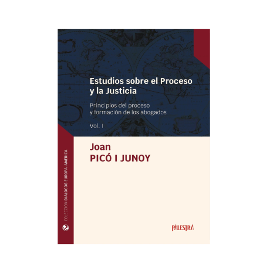 ESTUDIOS SOBRE EL PROCESO Y LA JUSTICIA VOL. III