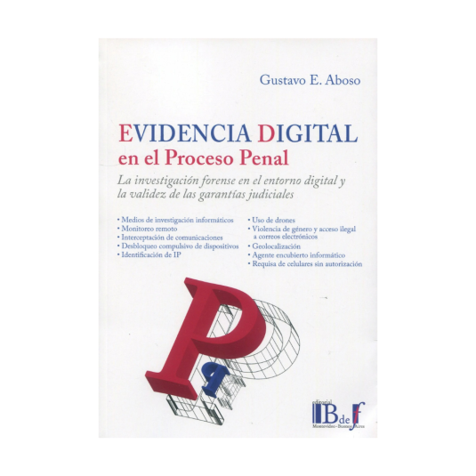 EVIDENCIA DIGITAL EN EL PROCESO PENAL