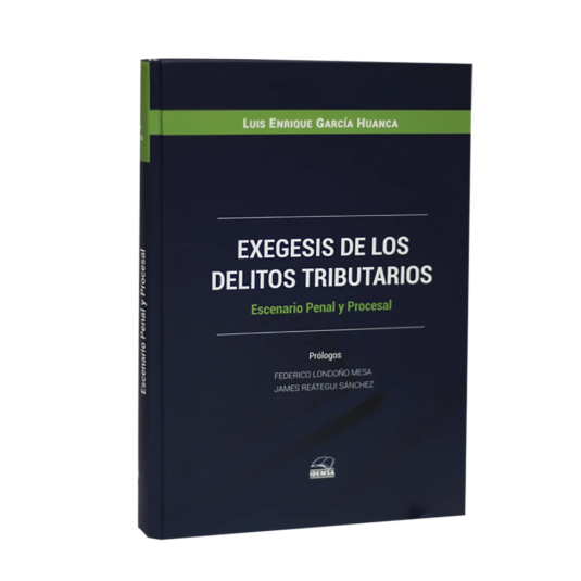 EXEGESIS DE LOS DELITOS TRIBUTARIOS