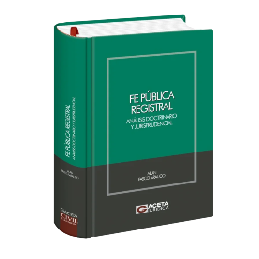 FE PÚBLICA REGISTRAL. Análisis Doctrinario y Jurisprudencial