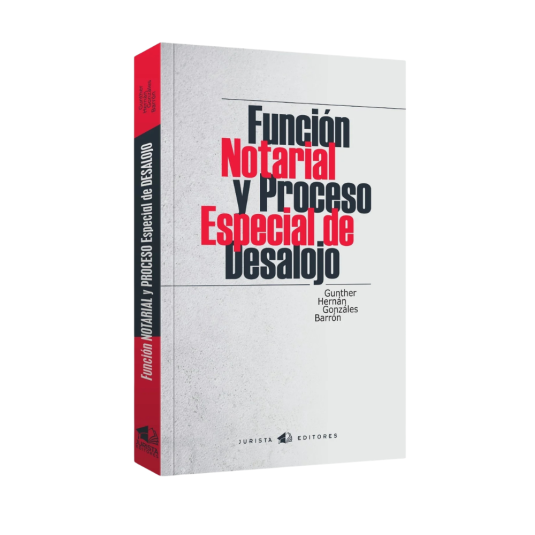 FUNCIÓN NOTARIAL Y PROCESO ESPECIAL DE DESALOJO