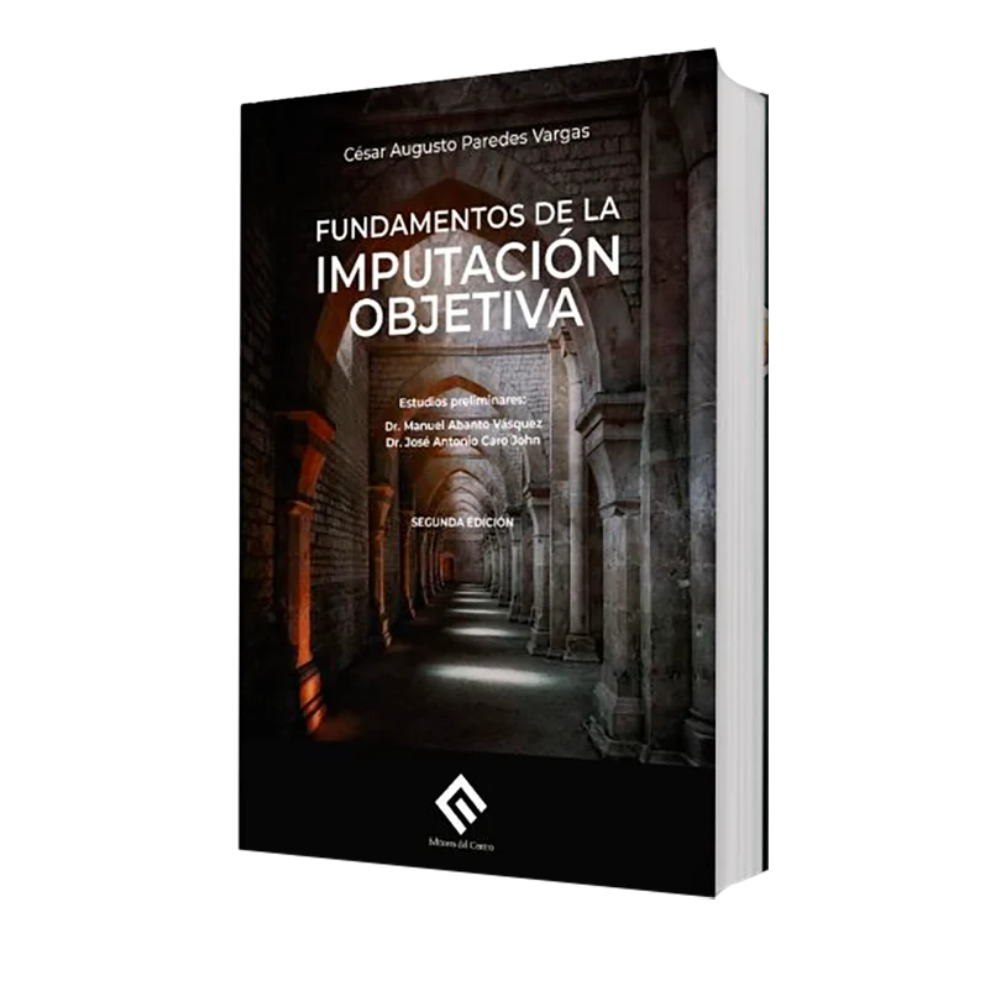 FUNDAMENTOS DE LA IMPUTACIÓN OBJETIVA