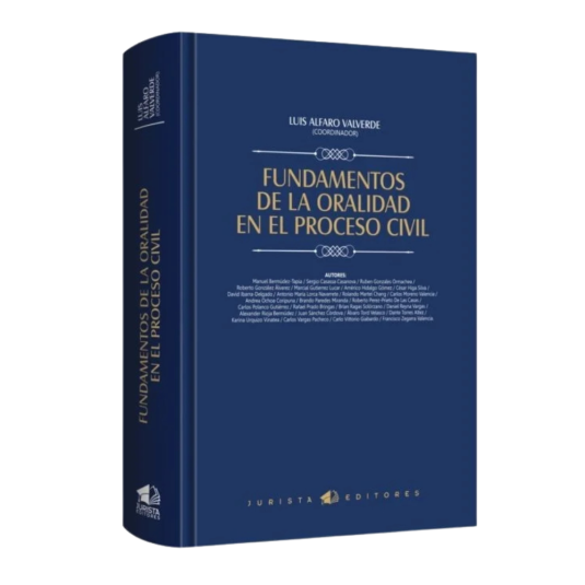 FUNDAMENTOS DE LA ORALIDAD EN EL PROCESO CIVIL