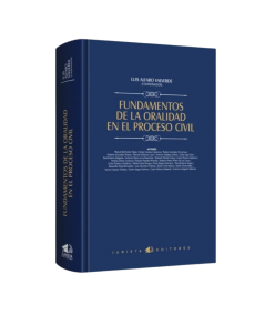 FUNDAMENTOS DE LA ORALIDAD EN EL PROCESO CIVIL