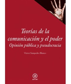 TEORÍAS DE LA COMUNICACIÓN Y EL PODER