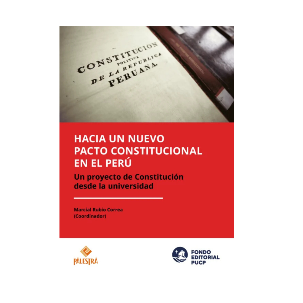 HACIA UN NUEVO PACTO CONSTITUCIONAL EN EL PERÚ