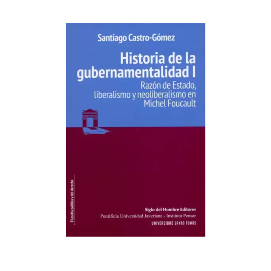 HISTORIA DE LA GUBERNAMENTALIDAD. Vol. 1