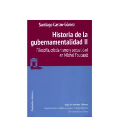 HISTORIA DE LA GUBERNAMENTALIDAD. Vol. II
