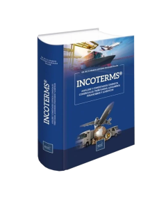 INCOTERMS. Análisis y Comentarios Jurídicos, Comerciales, Tributarios, Aduaneros, Financieros y Logísticos.